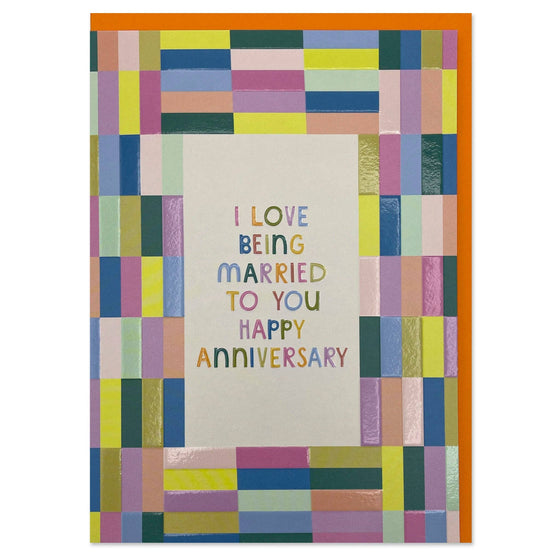 'I love being married to you. Happy Anniversary' card - Chobham Flowers #